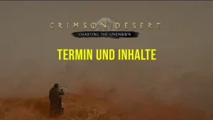 Crimson Desert: Charting the Unknown – Termin und Inhalte